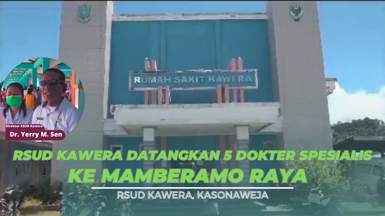 RSUD Kawera Datangkan 5 Dokter Spesialis Rujukan  Ke Mamberamo Raya