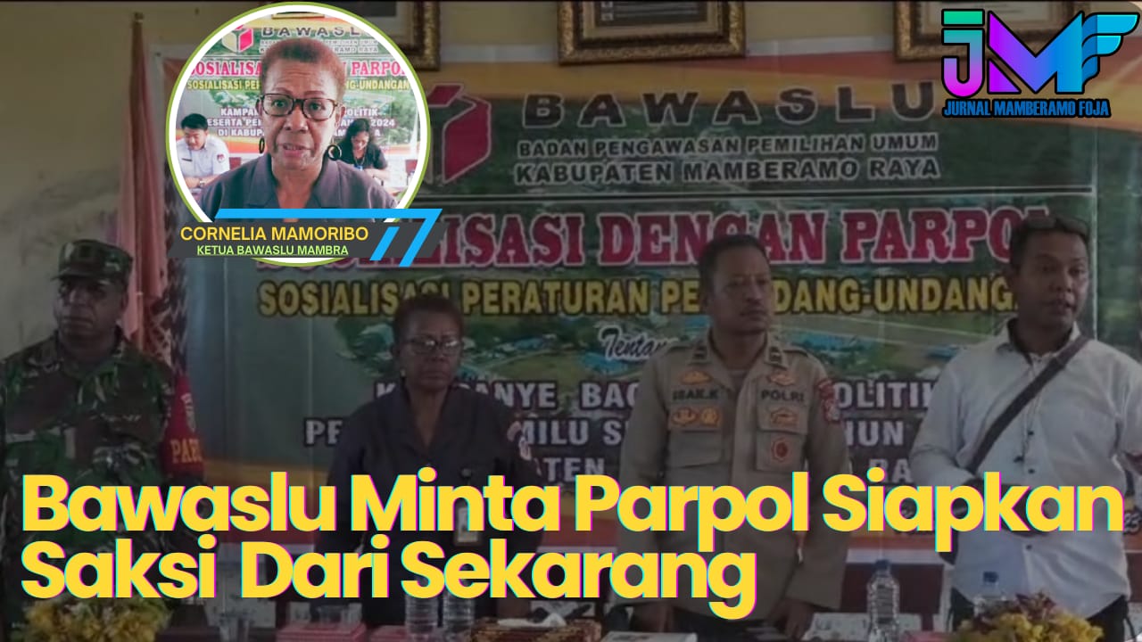 Ketua Bawaslu Minta Parpol Harus Siapkan Saksi Dari Sekarang